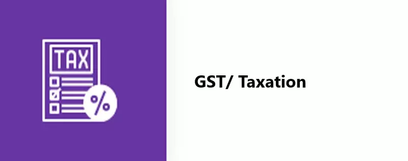 gst / taxation