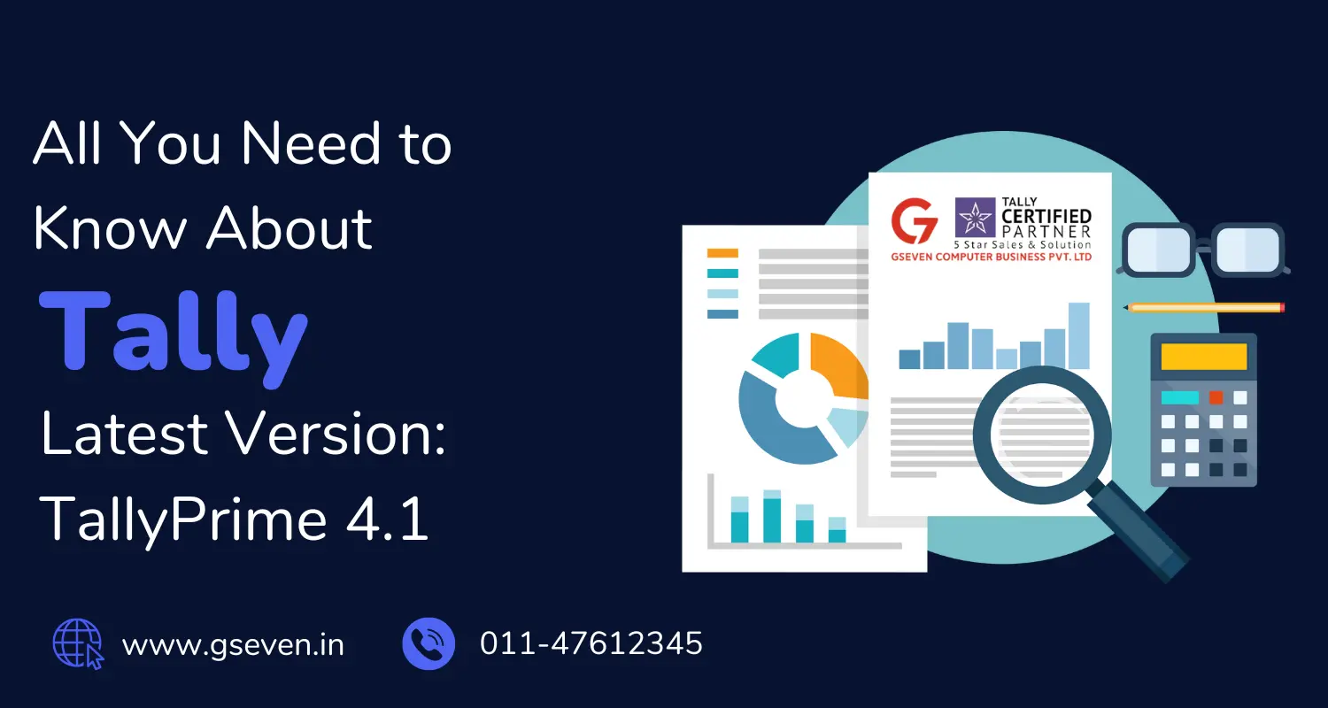 Explore Tally Prime Latest Version (4.1) Features & Benefits Gseven