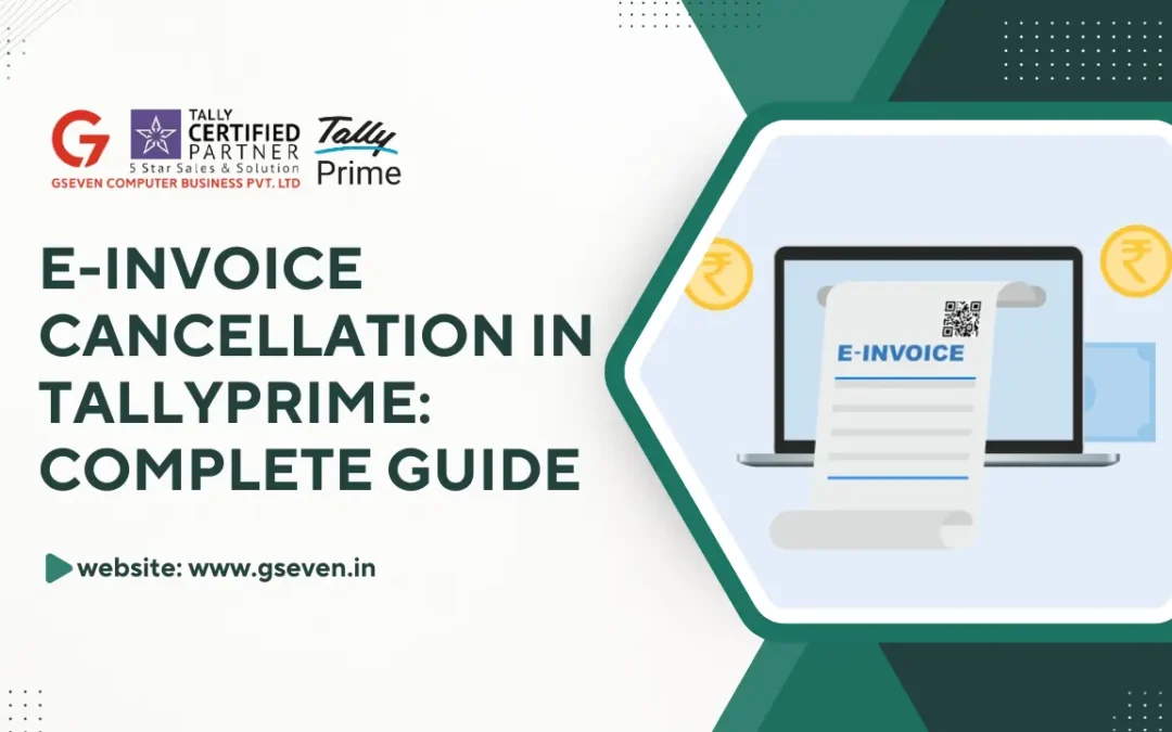 E-Invoice Cancellation in TallyPrime: Complete Guide