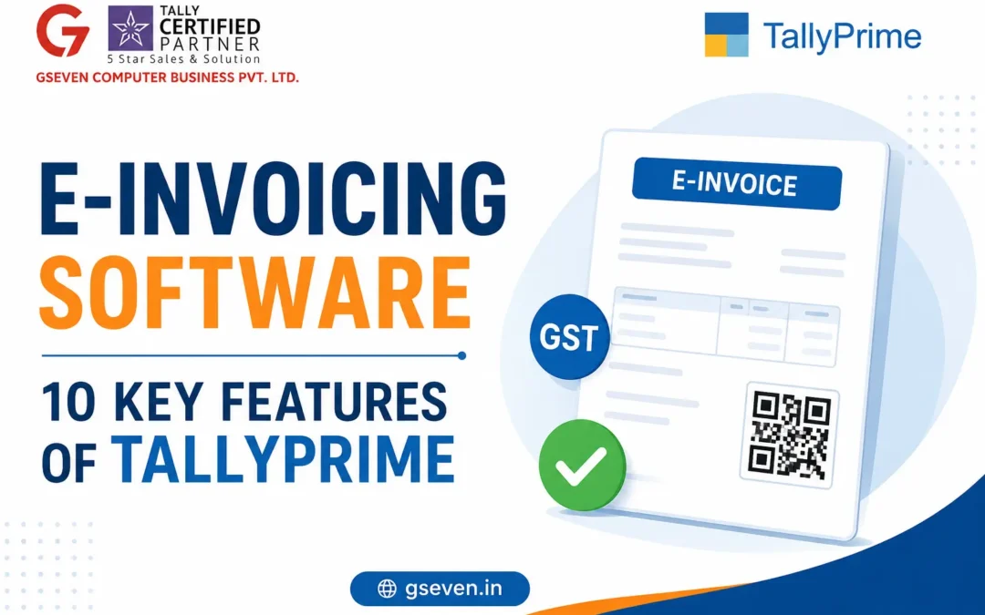 What is E-Invoicing Software? 10 Key Features of TallyPrime E-Invoicing Software