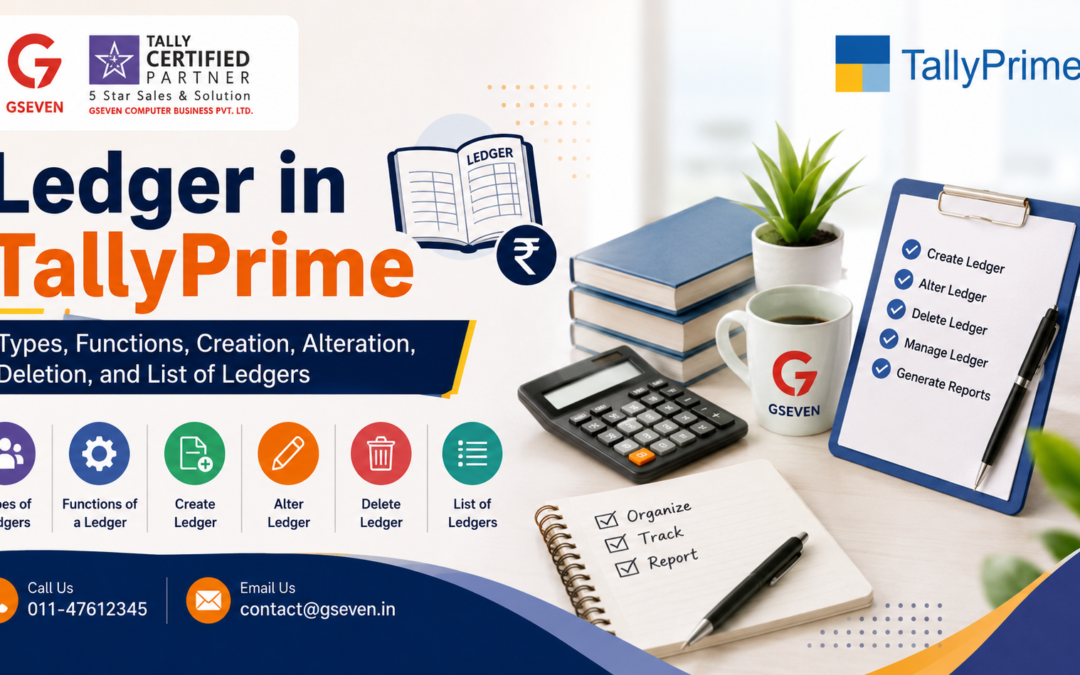 Ledger in TallyPrime: Types, Functions, Creation, Alteration, Deletion, and List of Ledgers